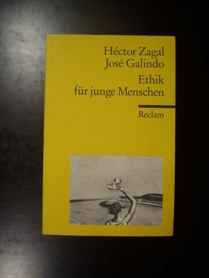 gebrauchtes Buch – Zagal, Héctor / Galindo, José – Ethik für junge Menschen