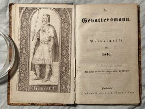 Der Gevattersmann 1846 - Mit vielen in den Text eingedruckten Holzschnitten. Angebunden: Der Gevattersmann. Volksschrift für 1847.