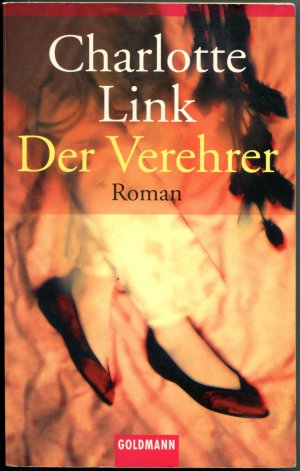 gebrauchtes Buch – Charlotte Link – Der Verehrer