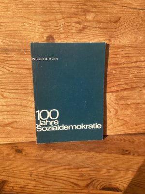 antiquarisches Buch – Willi Eichler – Hundert Jahre Sozialdemokratie