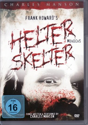 Helter Skelter Murders - Charles Manson