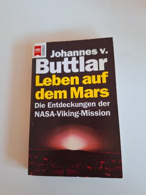 gebrauchtes Buch – Buttlar, Johannes von – Leben auf dem Mars