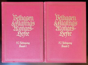 Velhagen & Klasings Monatshefte. 1935/1936, 1, und 2. Band komplett - Monatsheft Nr. 1 = September 1935 bis Monatsheft Nr. 12 vom August 1936. 50. Jahrgang […]