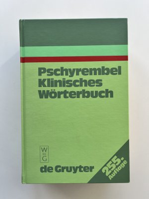 Pschyrembel klinisches Wörterbuch - Mit klinischen Syndromen und Nomina Anatomica