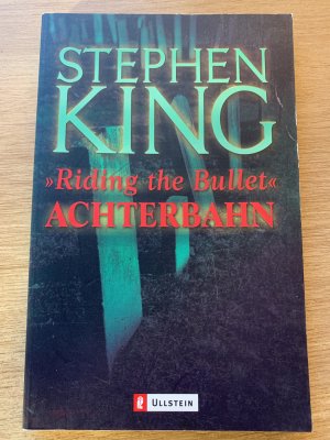 gebrauchtes Buch – Stephen King – Achterbahn  "Riding the Bullet"