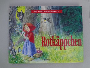 gebrauchtes Buch – Rotkäppchen - Ein Aufklapp - Bilderbuch