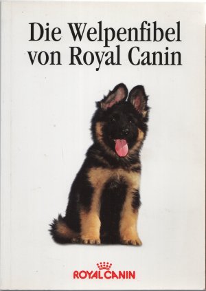 Die Welpenfibel von Royal Canin