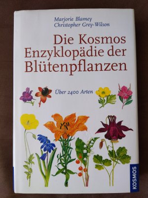 Die Kosmos-Enzyklopädie der Blütenpflanzen