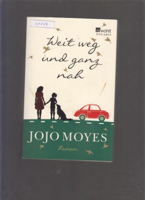 gebrauchtes Buch – Jojo Moyes – Weit weg und ganz nah