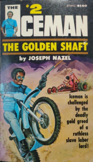 The Iceman #2 -- The Golden Shaft