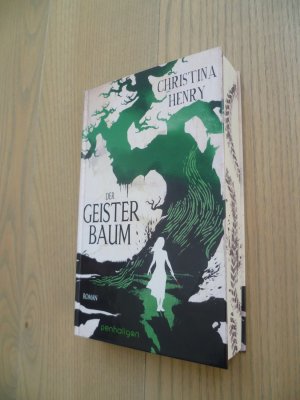 gebrauchtes Buch – Christina Henry – Der Geisterbaum