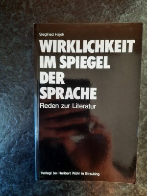 Wirklichkeit im Spiegel der Sprache. Reden zur Literatur.