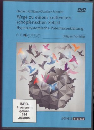 Wege zu einem kraftvollen schöpferischen Selbst. Hypno- systemische Potentialentfaltung. Box mit 4 DVDs !