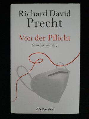 gebrauchtes Buch – Precht, Richard David – Von der Pflicht - Eine Betrachtung