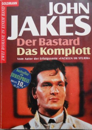 gebrauchtes Buch – John Jakes – Der Bastard / Das Komplott.