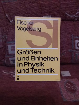 gebrauchtes Buch – Rolf Fischer – Größen und Einheiten in Physik und Technik