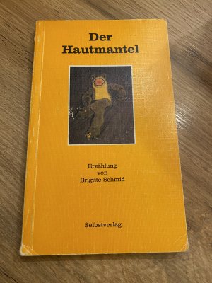 gebrauchtes Buch – Brigitte Schmid – Der Hautmantel