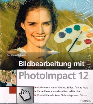 Bildbearbeitung mit PhotoImpact 12