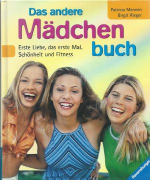 Das andere Mädchenbuch; Erste Liebe, das erste Mal, Schönheit und Fitness