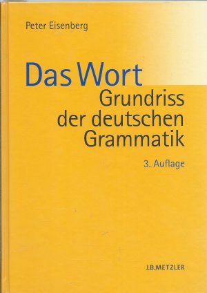 gebrauchtes Buch – Peter Eisenberg – Grundriss der deutschen Grammatik - Band 1: Das Wort