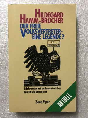 Der freie Volksvertreter - eine Legende? - MIT WIDMUNG DER AUTORIN