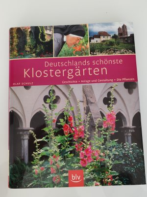 Deutschlands schönste Klostergärten - Geschichte · Anlage und Gestaltung · Die Pflanzen