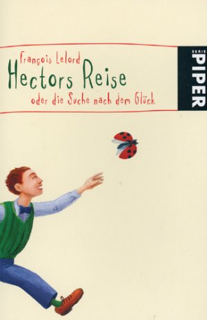 gebrauchtes Buch – François Lelord – Hectors Reise - oder die Suche nach dem Glück