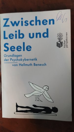 gebrauchtes Buch – Hellmuth Benesch – Zwischen Leib und Seele - Grundlagen einer Psychokybernetik