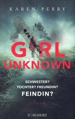 gebrauchtes Buch – Karen Perry – Girl Unknown - Schwester? Tochter? Freundin? Feindin?