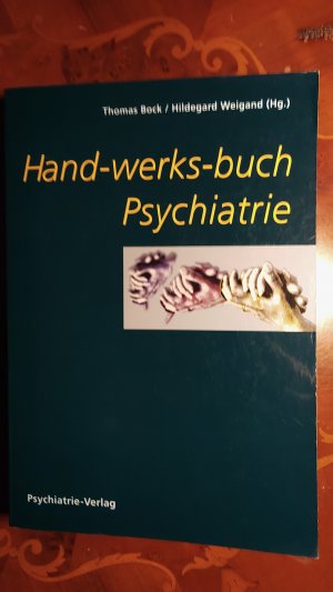 gebrauchtes Buch – Bock, Thomas; Weigand – Handwerksbuch Psychiatrie