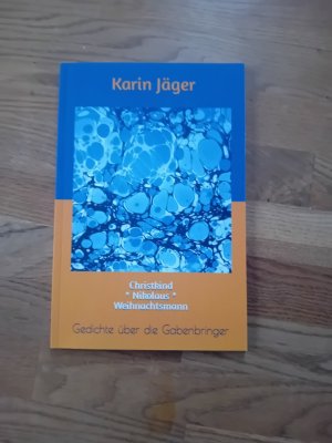 gebrauchtes Buch – Karin Jäger – Christkind * Nikolaus * Weihnachtsmann * Gedichte über die Gabenbringer