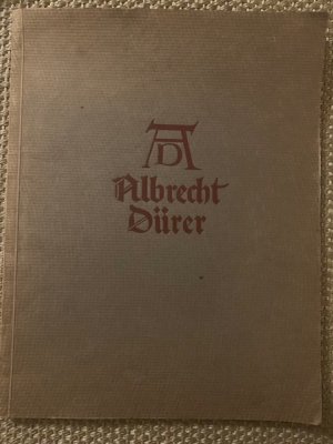 Albrecht Dürer - Sein Leben und eine Auswahl seiner Werke. Mit Erläuterungen zu den einzelnen Blättern