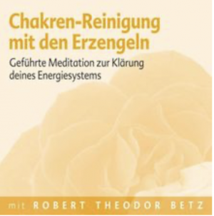 gebrauchtes Hörbuch – Robert Betz – Chagrin-Reinigung mit den Erzengeln