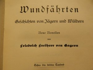 Wundfährten - Geschichten von Jägern und Wäldern