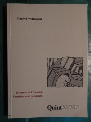 gebrauchtes Buch – Manfred Wolfersdorf – Depressives Kranksein - Verstehen und Behandeln