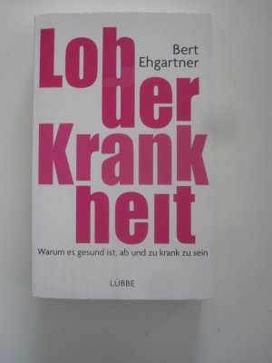 Lob der Krankheit