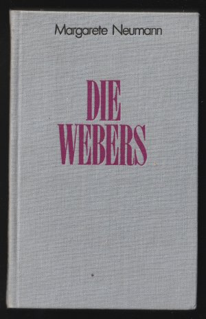 gebrauchtes Buch – Margarete Neumann – Die Webers