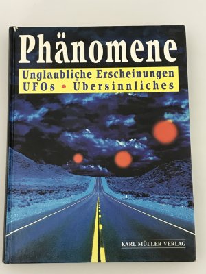 gebrauchtes Buch – Phänomene - Unglaubliche Erscheinungen, UFOs, Übersinnliches