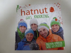 Hatnut goes knooking. Mützen häkeln wie gestrickt. OZ kreativ. Hardcover