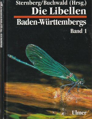 Libellen Baden-Württembergs - beide Bände / Band 1 Allgemeiner Teil - Kleinlibellen (Zygoptera) und Band 2 - Großlibellen Anisoptera Literatur