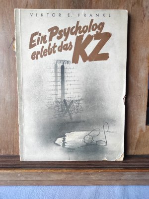 Ein Psycholog erlebt das Konzentrationslager (Österr. Dokumente zur Zeitgeschichte, Bd. 1)