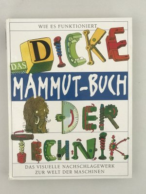 Das dicke Mammutbuch der Technik