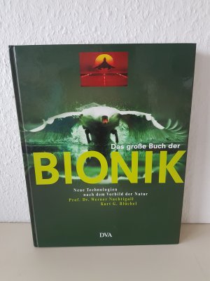 gebrauchtes Buch – Blüchel, Kurt G; Nachtigall, Werner – Das große Buch der Bionik Neue Technologien nach dem Vorbild der Natur