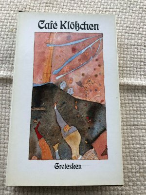 Cafe Klößchen - 38 Grotesken