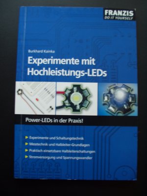 gebrauchtes Buch – Burkhard Kainka – Experimente mit Hochleistungs-LEDs