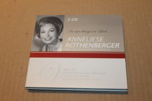 Anneliese Rothenberger - In mir klingt ein Lied...