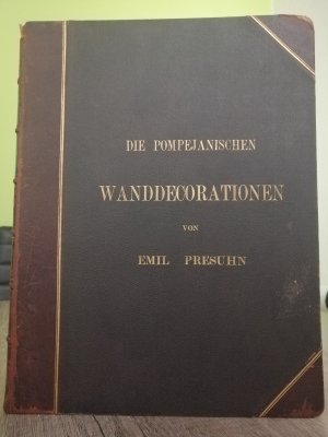 Die pompejanischen Wanddecorationen