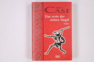 gebrauchtes Buch – Case, John F – DAS ERSTE DER SIEBEN SIEGEL ALLGEMEINE REIHE. BASTEI LÜBBE TASCHENBÜCHER.