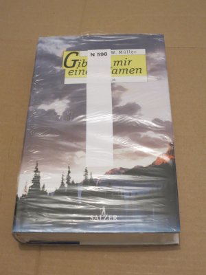 gebrauchtes Buch – Müller, Günter W. – Gib Du mir einen Namen gebrauchtes Buch – Müller, Günter W. – Gib Du mir einen Namen