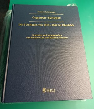 Organon-Synopse - Die 6 Auflagen von 1810 - 1842 im Überblick